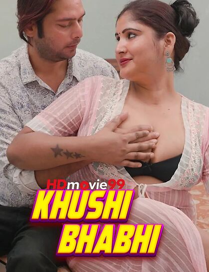 Khushi Bhabhi 2026 Hindi Hot Short Film 720p HDRip 400MB Download