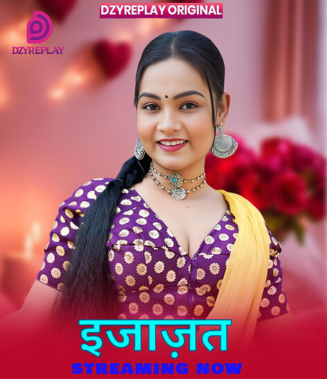 Ijazat (2026) Dyzreplay Ott Hindi Web Series 720p HDRip 450MB Download