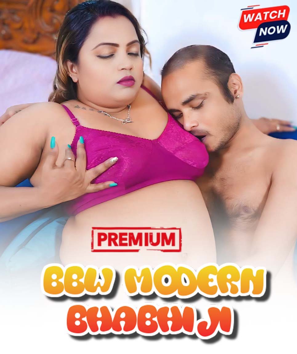 BBW Modern Bhabhiji (2026) Uncut Hindi App Content 720p HDRip 350MB Download
