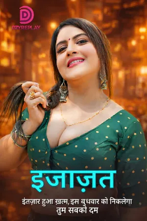 Ijazat 2026 Dzyreplay S01E04 Hindi Web Series 1080p | 720p HDRip Download