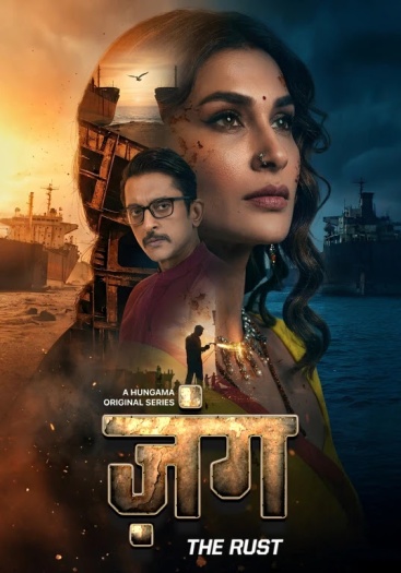 Zung The Rust (2026) Hindi ORG S01 Complete Web Series 720p | 480p HDRip ESubs Download