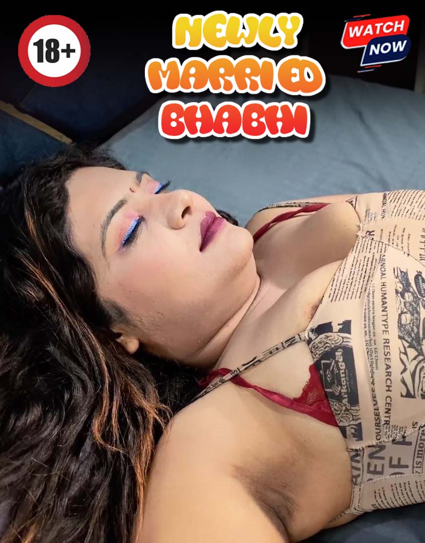 Newly Married Bhabhi (2025) Hindi Hot Short Film 720p HDRip 350MB Download
