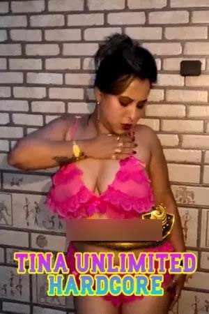 Tina Unlimited Hardcore 2026 Hindi Uncut Short Films 720p HDRip 150MB Download