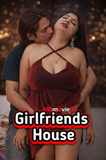 Girlfriends House 2026 Hindi Hot Short Film 720p HDRip 350MB Download