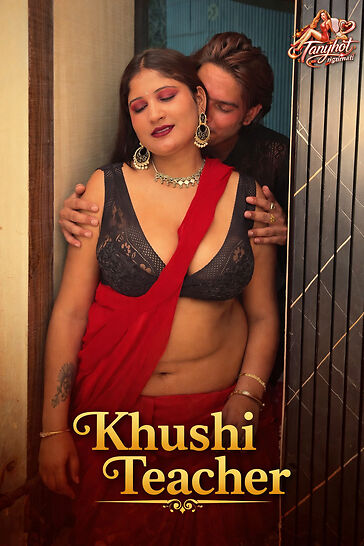 Khushi Teacher 2026 Hindi Hot Short Films 720 HDRip 600MB Download