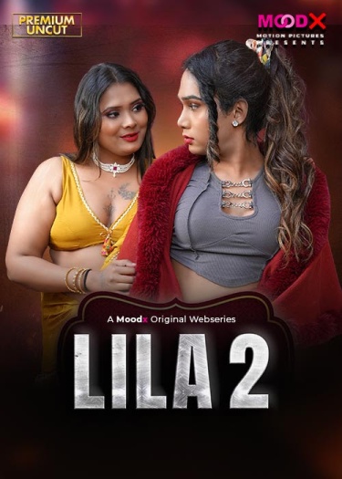 Lila (2026) MoodX Hindi ORG S01E02 Hot Web Series 1080p | 720p | 480p HDRip Download