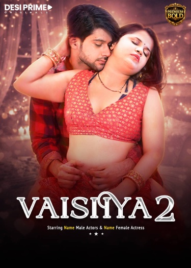 Vaishya (2026) DesiPrime Hindi ORG S01E02 Hot Web Series 1080p | 720p | 480p HDRip Download